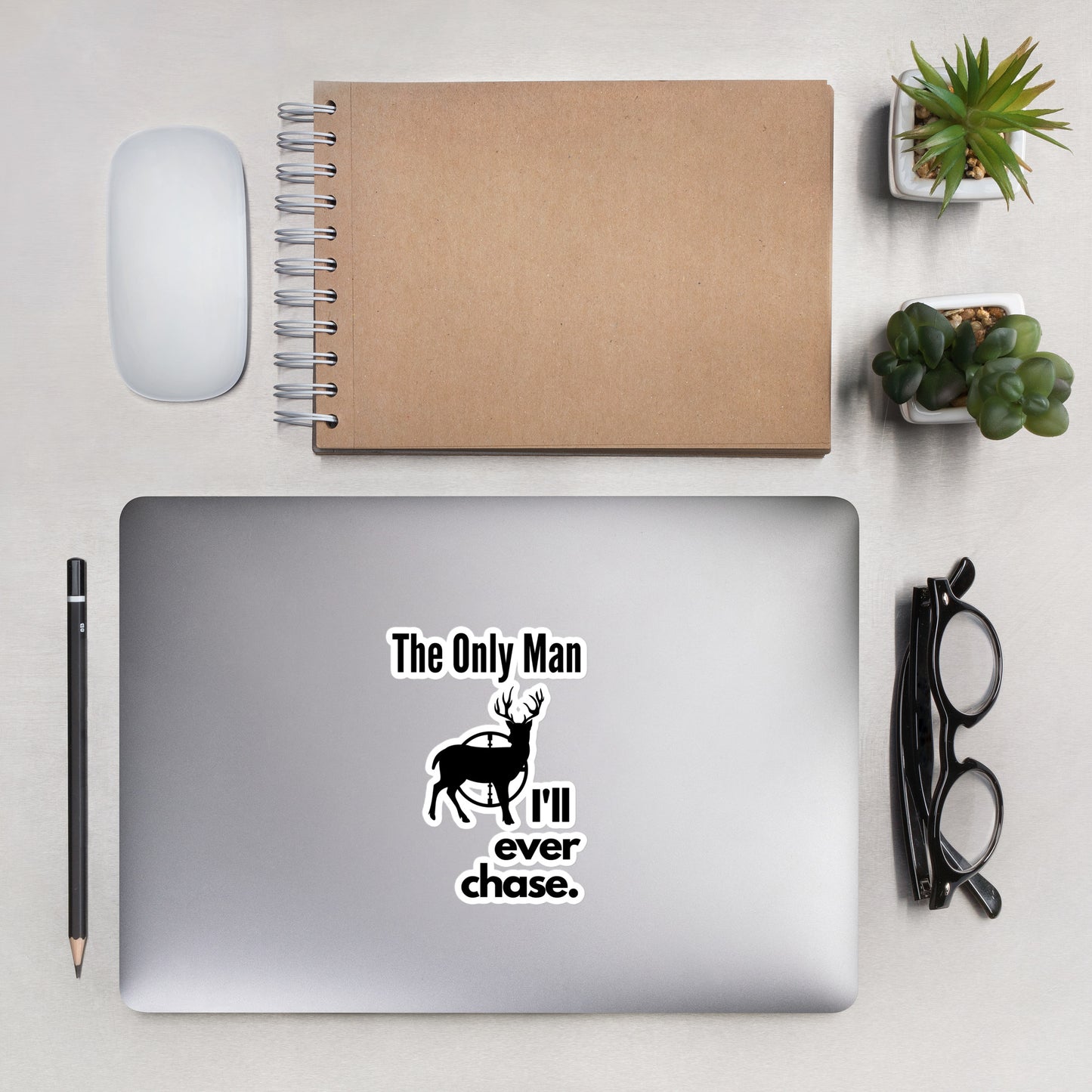 The Only Man I'll ever Chase - Bubble-free stickers
