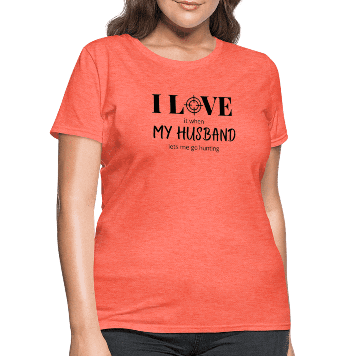 I Love my Husband let's me go hunting Printed Tee shirt