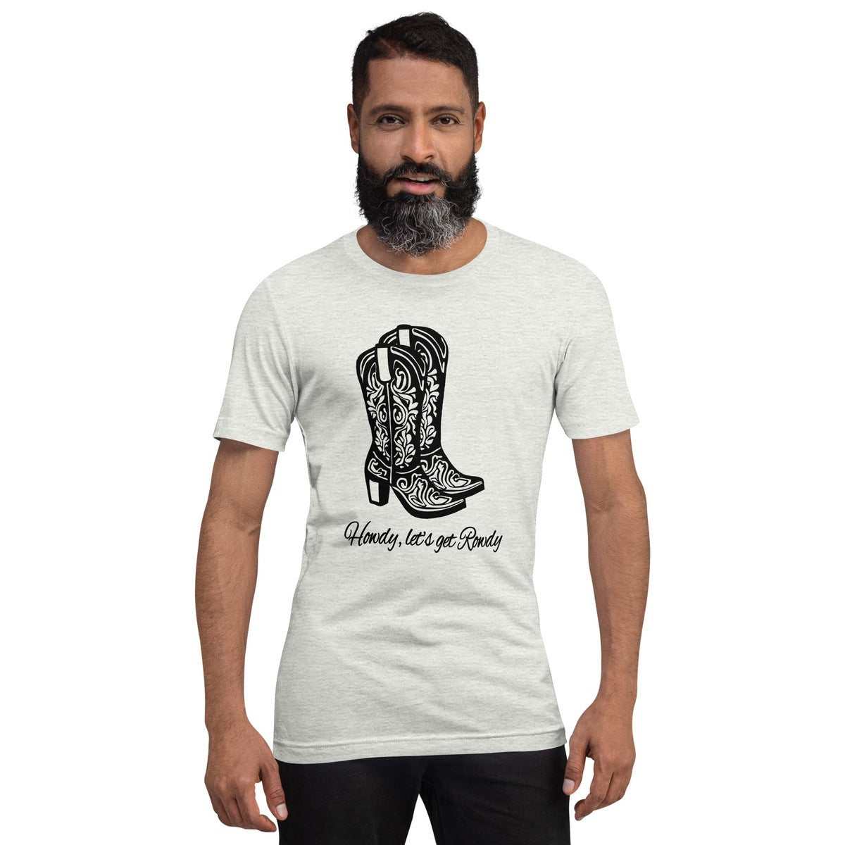 Howdy let's get Rowdy Graphic Unisex T-shirt