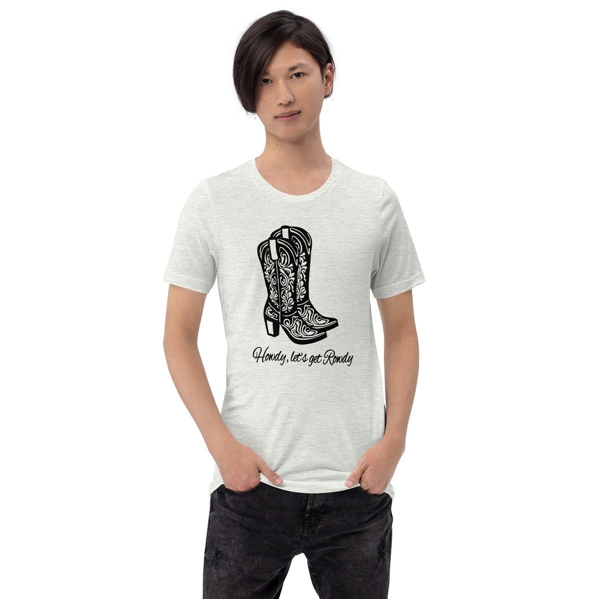 Howdy let's get Rowdy Graphic Unisex T-shirt