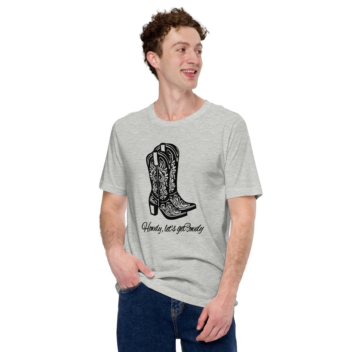 Howdy let's get Rowdy Graphic Unisex T-shirt