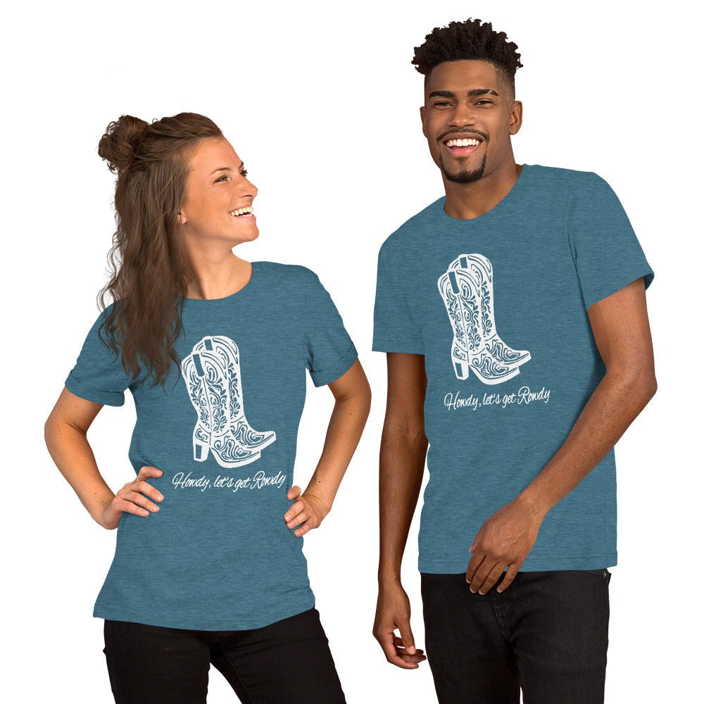 Howdy Lets get Rowdy Unisex Graphic Tee