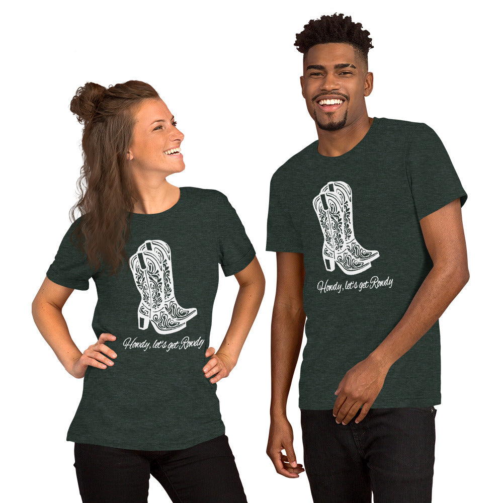 Howdy Lets get Rowdy Unisex Graphic Tee
