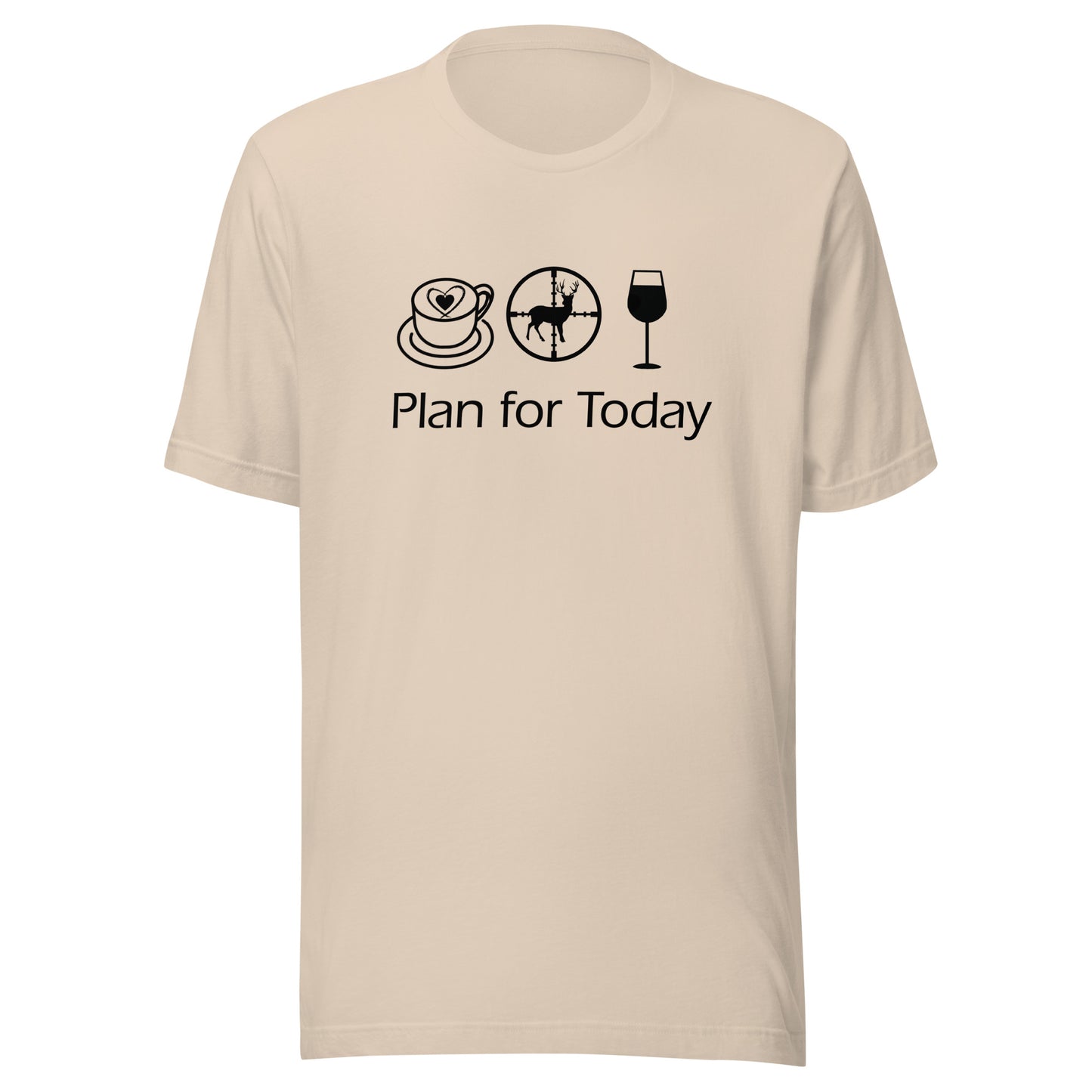 Plan for Today Coffee Hunting Wine Graphic Tee