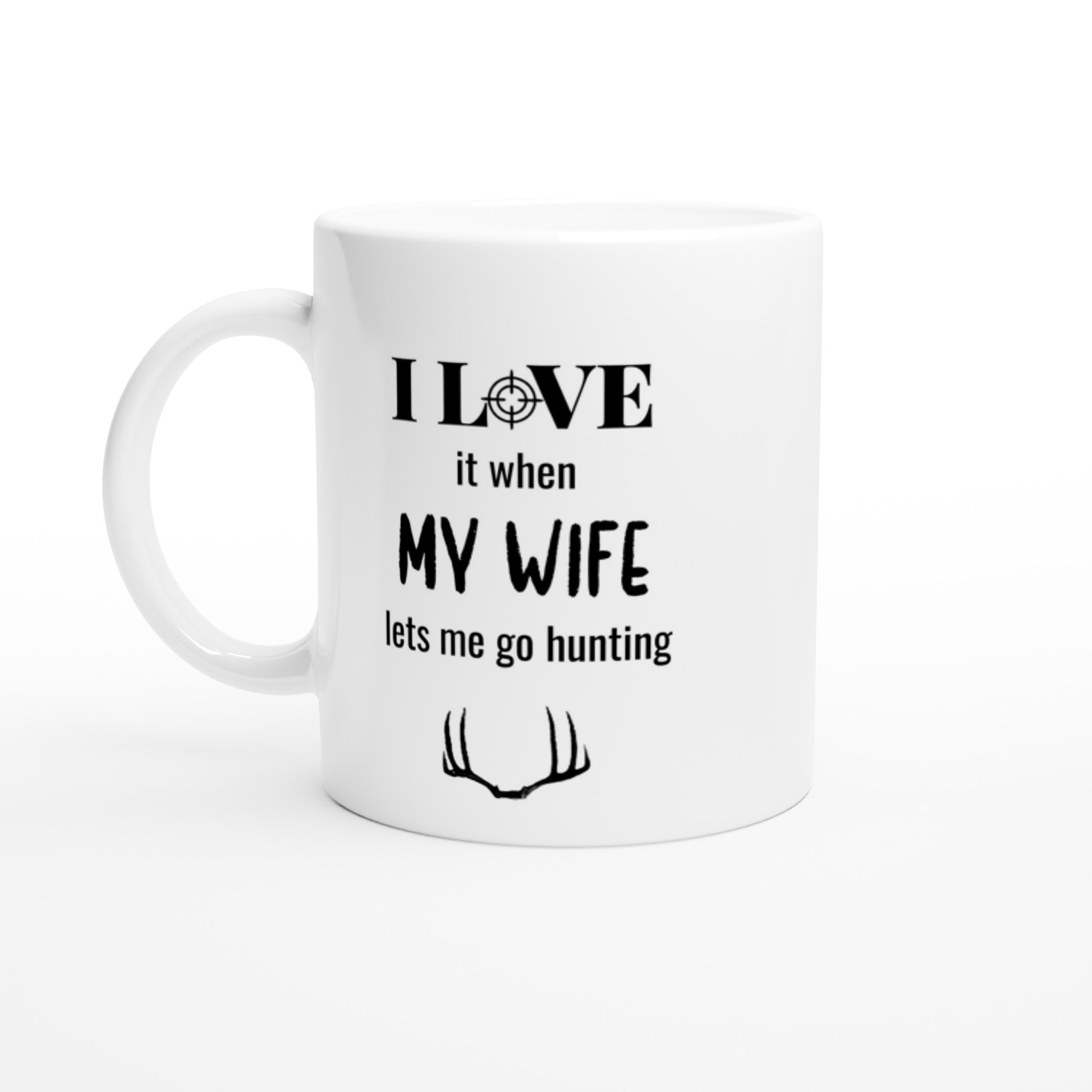 I Love my Wife lets me go hunting Mug