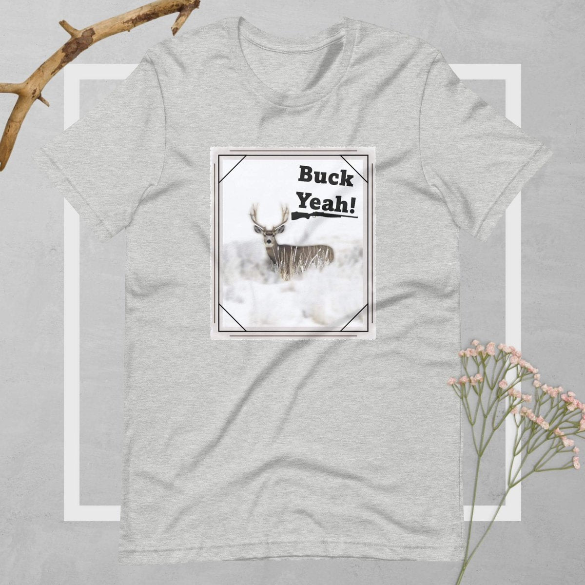 Buck Yeah! Unisex T-shirt