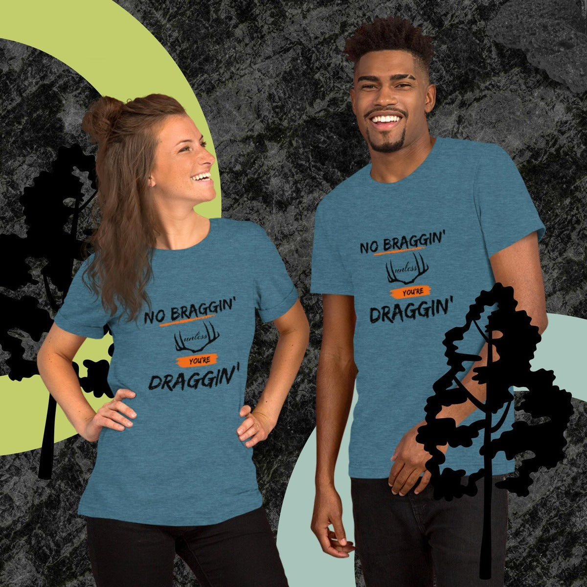 No Braggin' unless you're Draggin'
