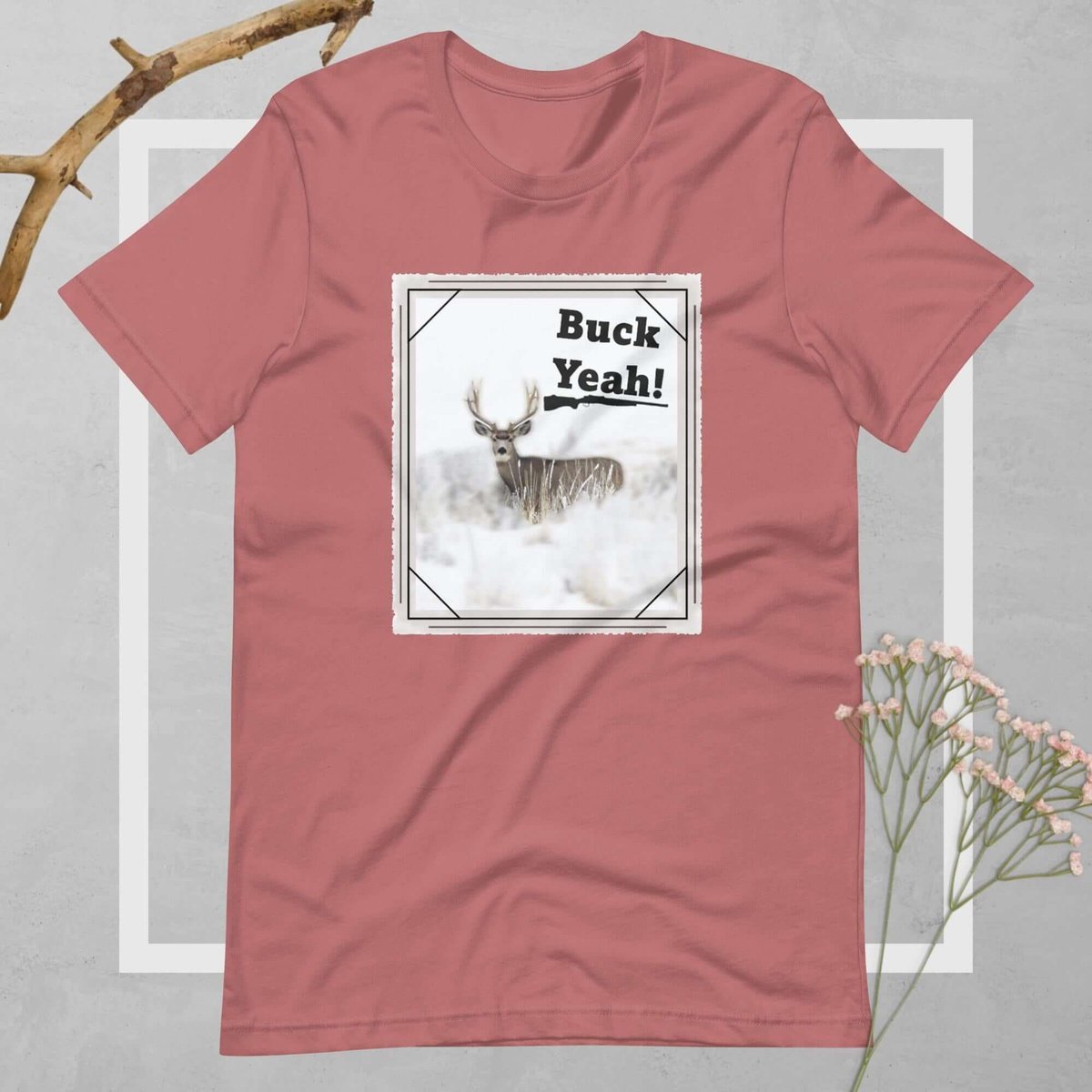 Buck Yeah! Unisex T-shirt