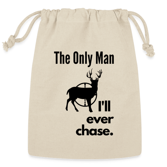 Hunting Humour - Reusable Gift Bag for her - Whitetail Hunting - The Only Man for me