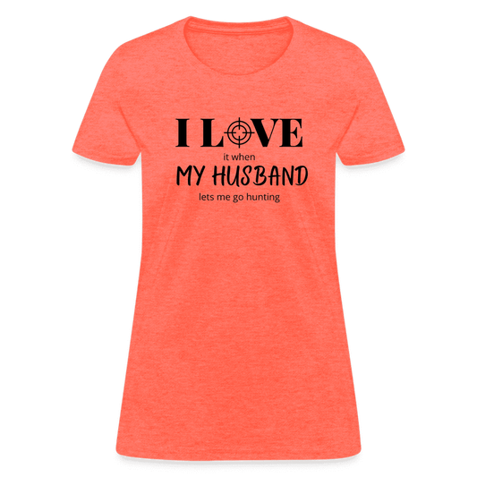 I Love my Husband let's me go hunting Printed Tee shirt