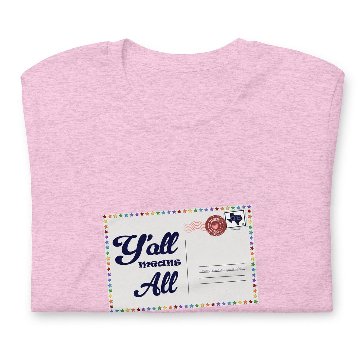 Y'all Means All Postcard Inclusive Graphic Tee Shirt - Pride