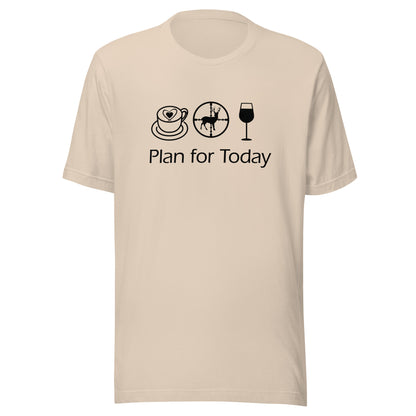 Plan for Today Coffee Hunting Wine Graphic Tee